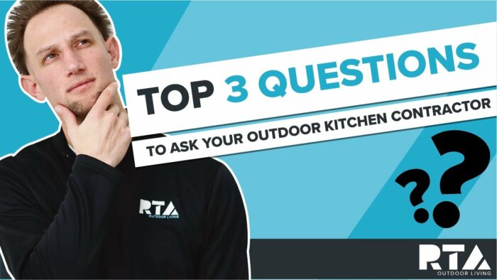 How to Hire a Contractor for Your Outdoor Kitchen | Ask These 3 Key Questions