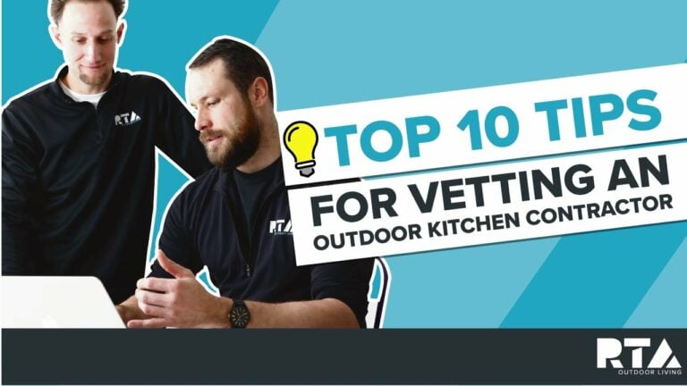 Hiring a Contractor for Your Outdoor Kitchen? | Keep These 10 Tips in Mind