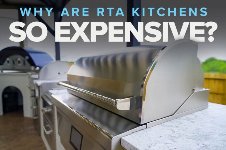 why are rta outdoor kitchens so expensive