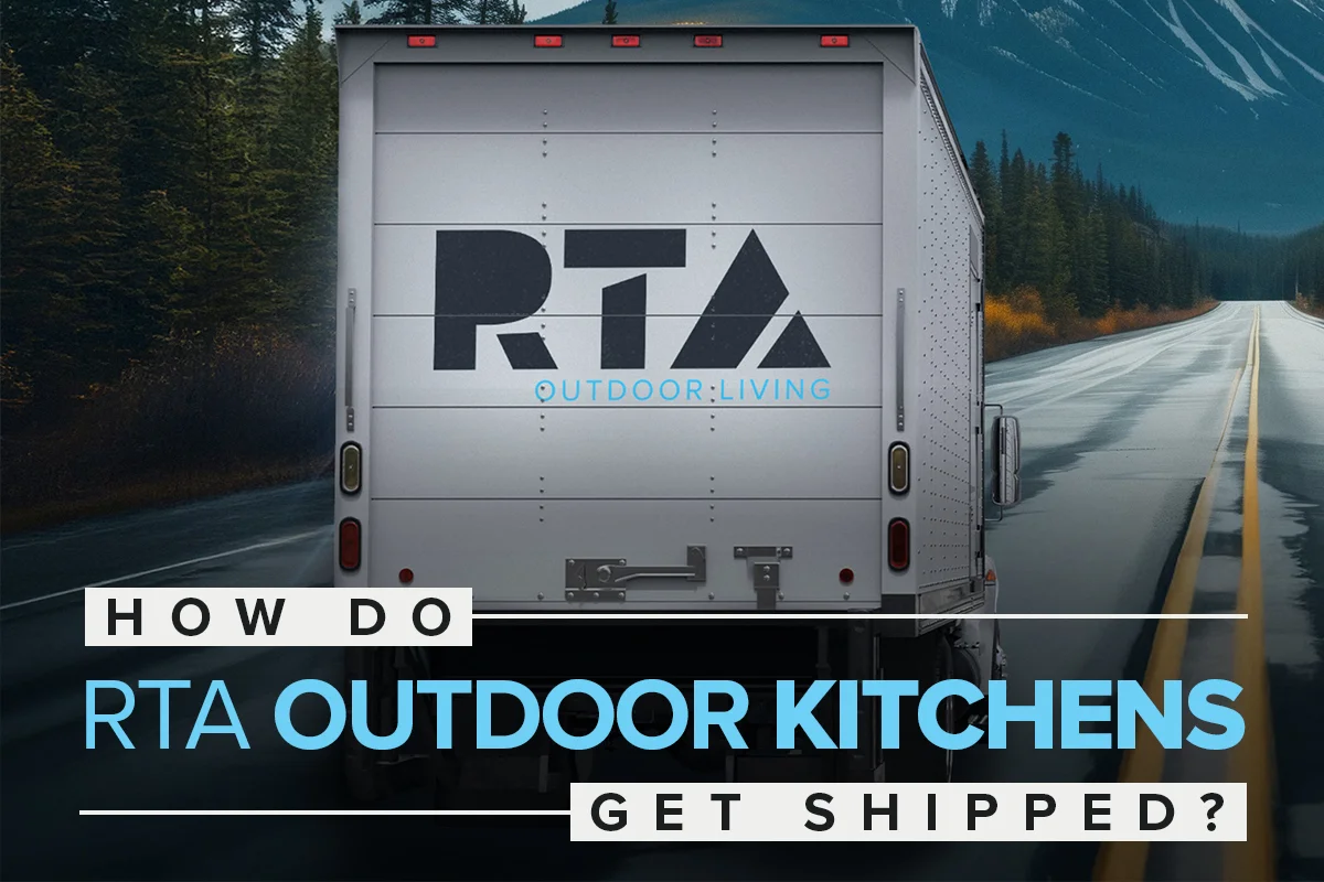 how do rta outdoor kitchens get shipped to me