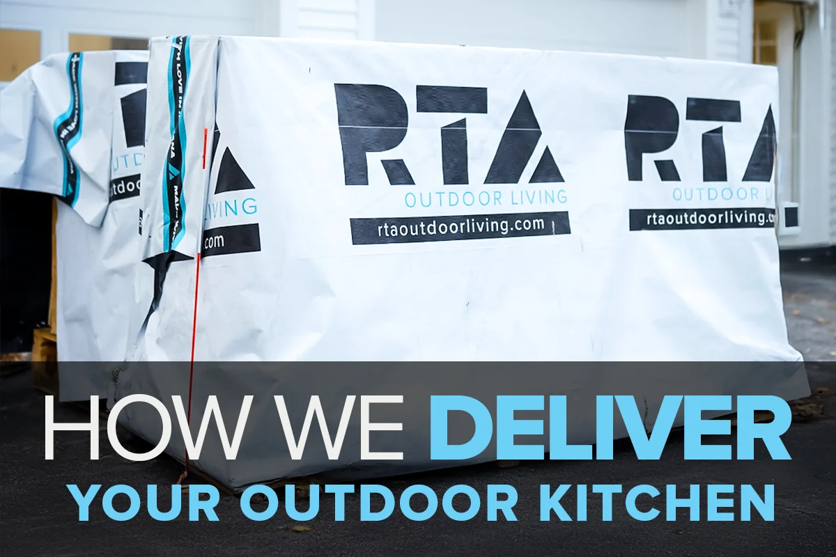 how do rta outdoor kitchens get delivered to my house