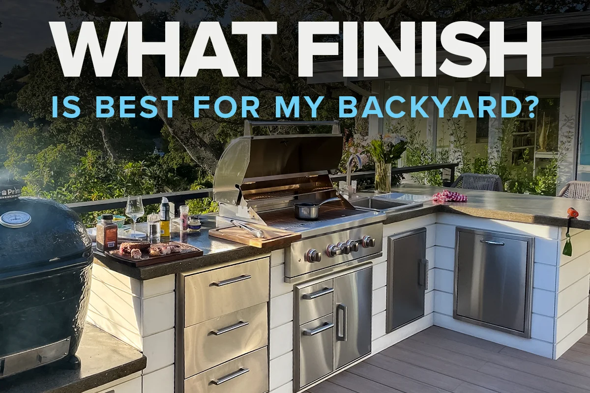 what outdoor kitchen finish is best for my backyard?