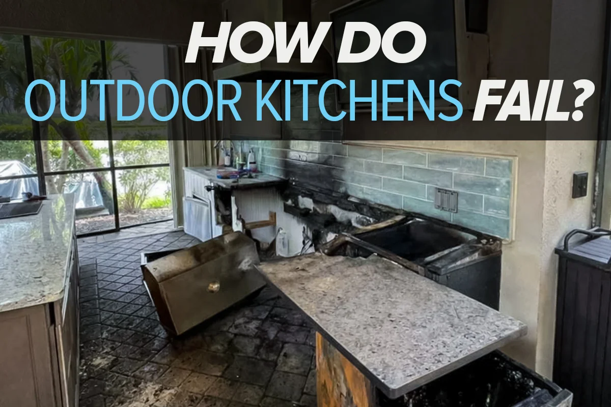 how do outdoor kitchens fail?
