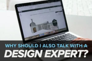 i used an outdoor kitchen design tool. why should i talk with a designer too?
