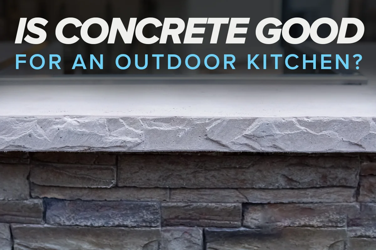 is concrete good for an outdoor kitchen?