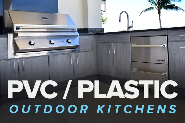 PVC plastic outdoor kitchens what will heat do over time?