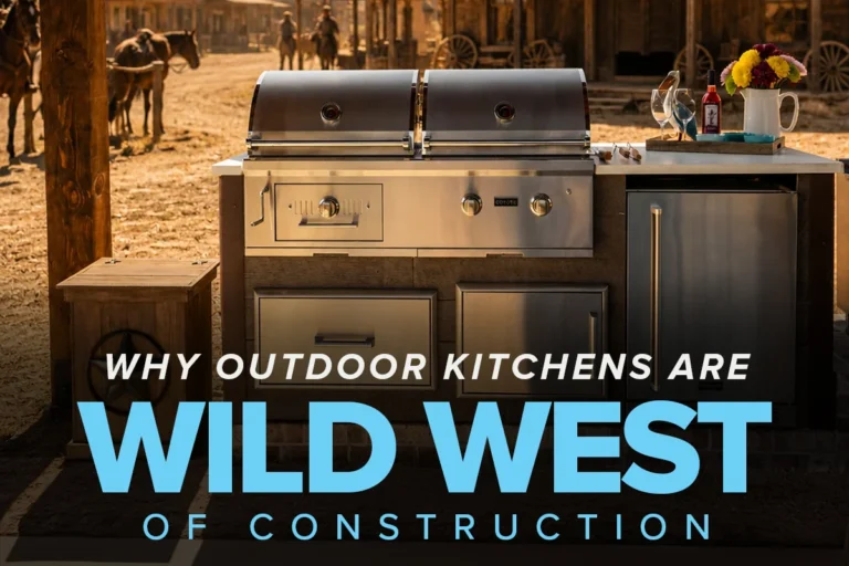 why outdoor kitchens are the wild west of construction