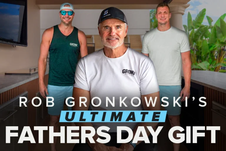 rob gronkowski's ultimate father's day gift