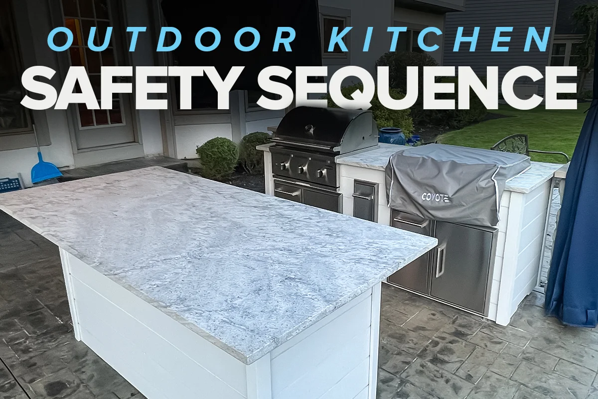 the outdoor kitchen safety sequence what to decide first vs last